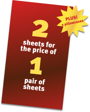 2 sheets for the price of 1 pair of sheets